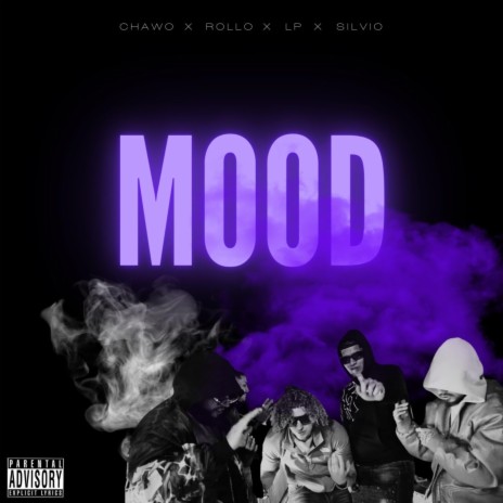 Mood ft. Chawo, Silvio & Rollo | Boomplay Music