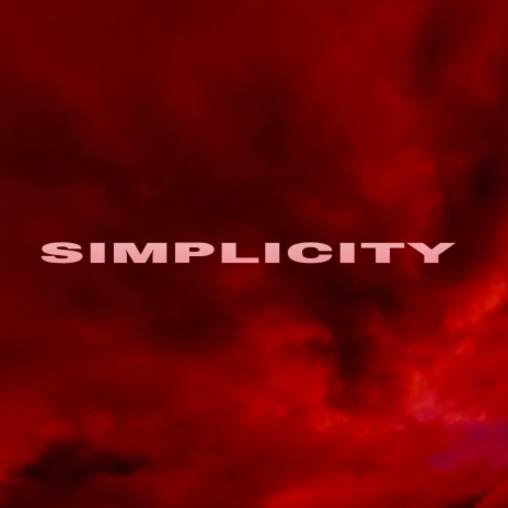SIMPLICITY | Boomplay Music