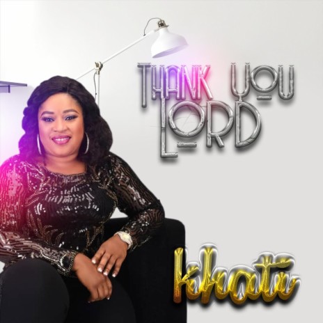 Thank You Lord | Boomplay Music