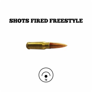 SHOTS FIRED FREESTYLE