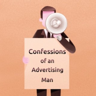 The Advertising Maverick: Inside the Confessions of David Ogilvy