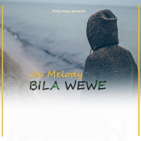 Bila wewe | Boomplay Music