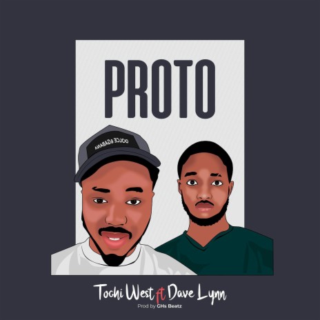 Proto ft. Dave Lynn