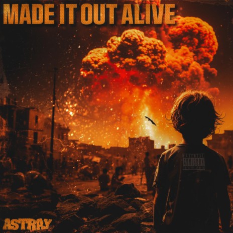 Made It Out Alive | Boomplay Music