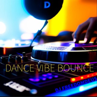 Dance Vibe Bounce