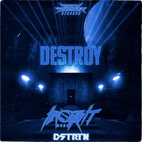 Destroy ft. DSTRTN