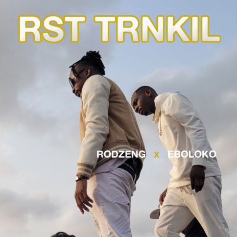 RST TRNKIL ft. Eboloko