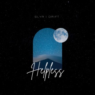 Helpless ft. Slyr Music lyrics | Boomplay Music