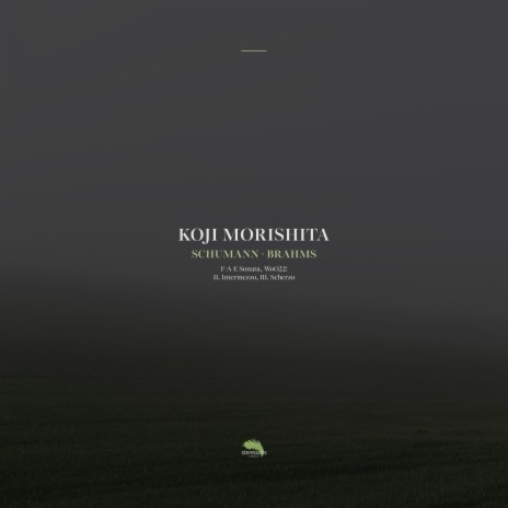 F-A-E Sonata, WoO22: II. Intermezzo ft. Koji Morishita