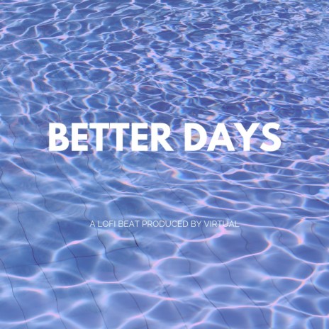 Better Days | Boomplay Music