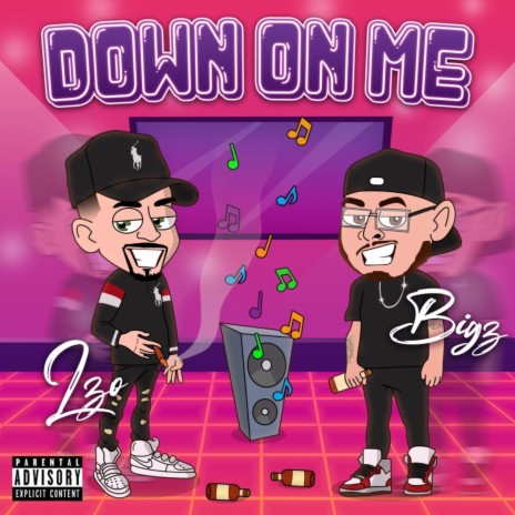 Down on Me (feat. Bigz) | Boomplay Music