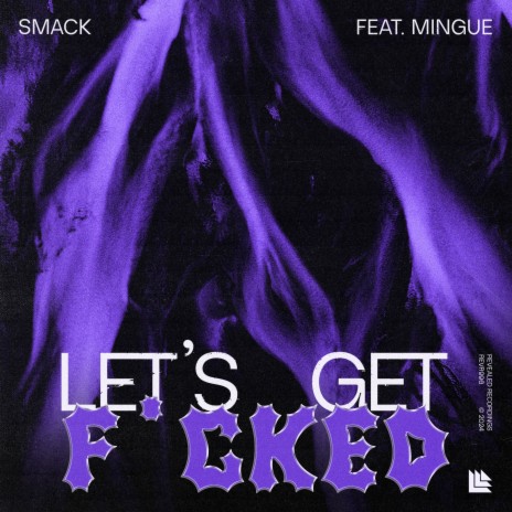 Let's Get Fucked ft. Mingue | Boomplay Music