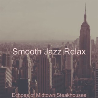 Echoes of Midtown Steakhouses