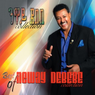 Best of Neway Debebe Collection