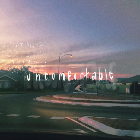 Uncomfortable | Boomplay Music