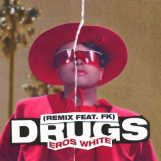 Drugs (feat. FK)