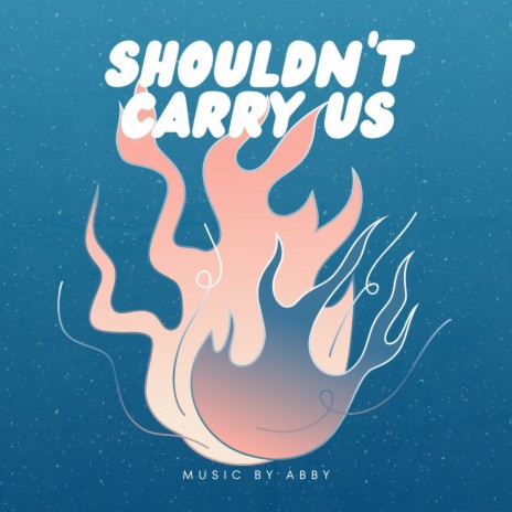 Shouldn’t Carry Us | Boomplay Music