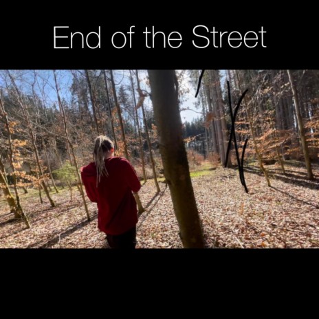 End of the Street | Boomplay Music