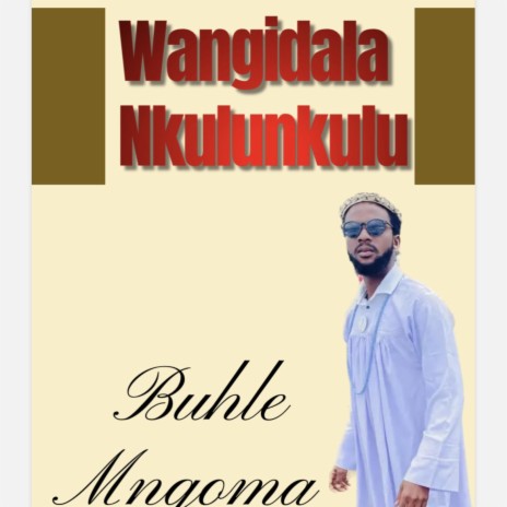 Wangidala Nkulunkulu