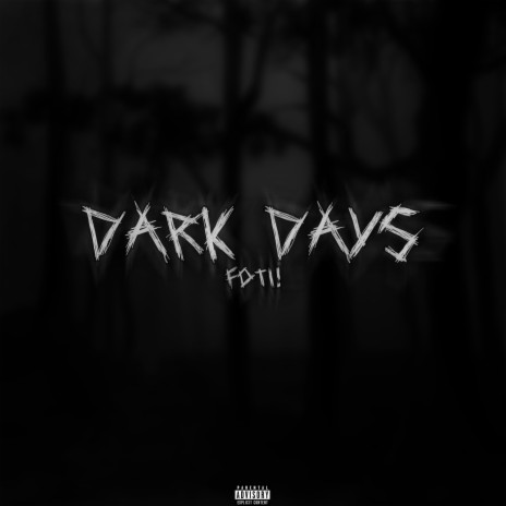 Dark Days | Boomplay Music