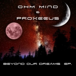 Beyond Our Dreams Ep