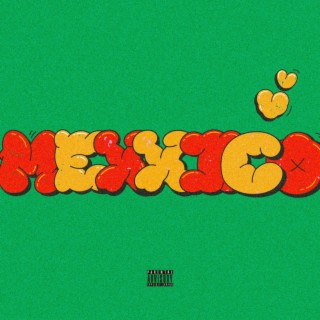 MEXXICO lyrics | Boomplay Music