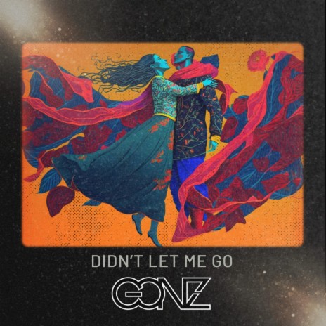 Didn't Let Me Go | Boomplay Music