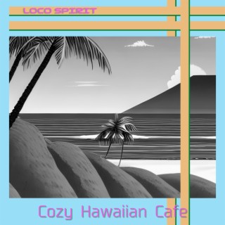 Cozy Hawaiian Cafe