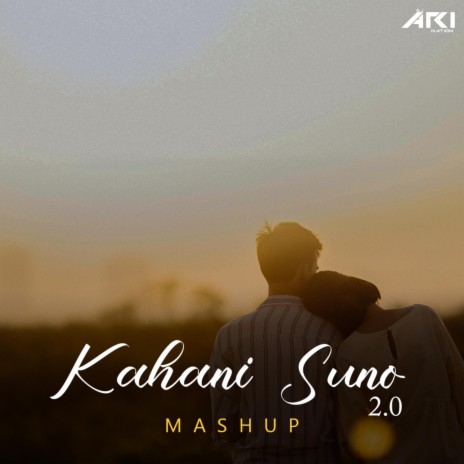 Kahani Suno 2.0 Mashup | Boomplay Music