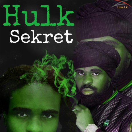 Hulk ft. Sekret