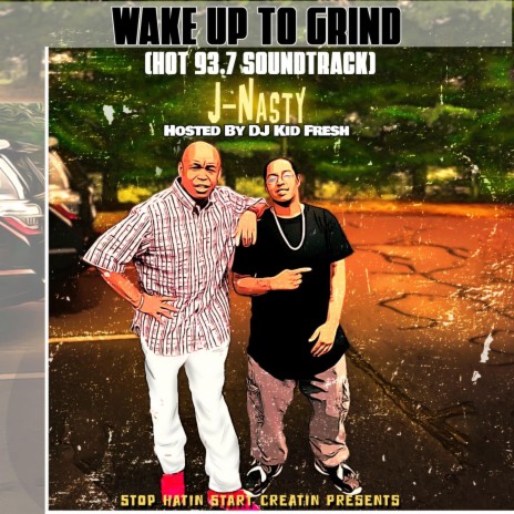 Wake Up To Grind (Hot 93.7 Soundtrack) | Boomplay Music