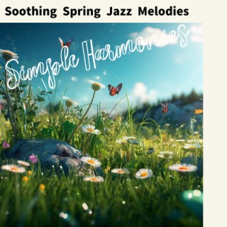 Soothing Spring Jazz Melodies