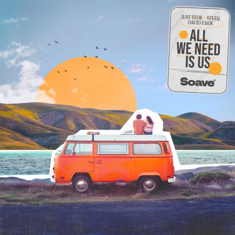 All We Need Is Us ft. Steeg & David Emde | Boomplay Music