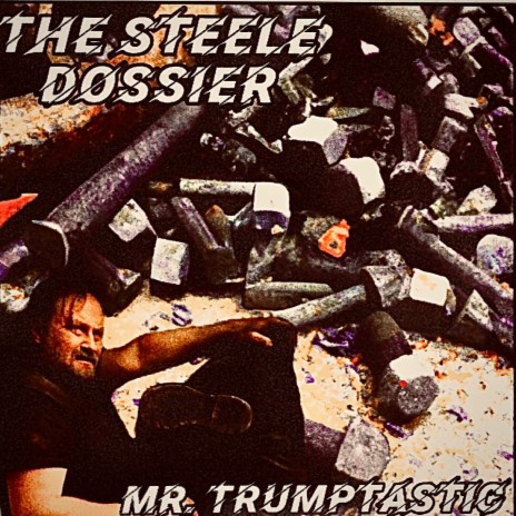 The Steele Dossier | Boomplay Music