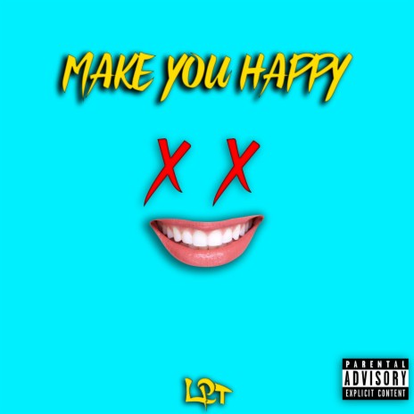 Make You Happy | Boomplay Music