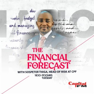 Emerging Risks and Opportunities with Sospeter Thiga | Financial Forecast S04E10