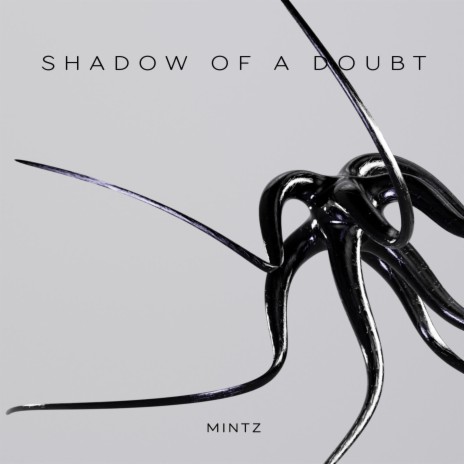 Shadow of a Doubt | Boomplay Music