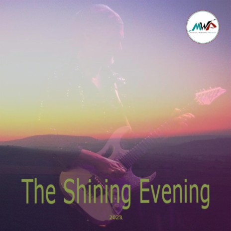 The Shining Evening | Boomplay Music