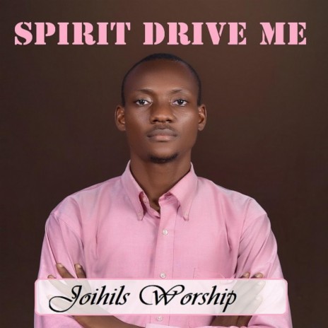 Spirit Drive Me | Boomplay Music