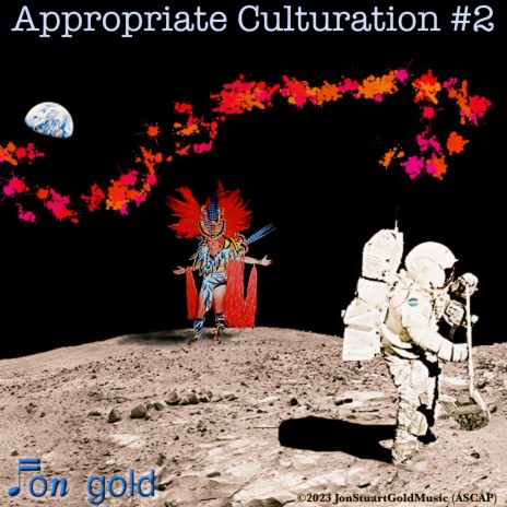 Appropriate Culturation #2 | Boomplay Music