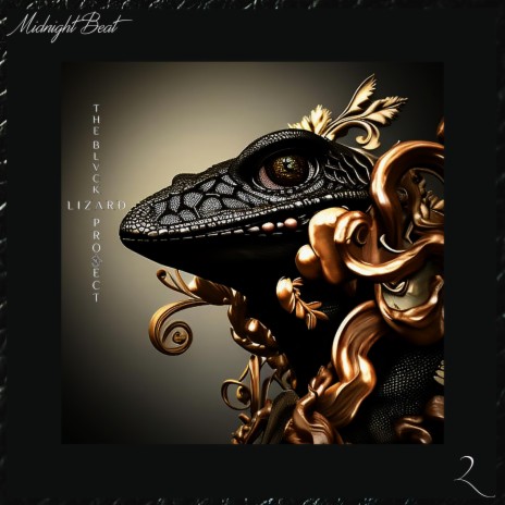 The Blvck Lizard Project 2 | Boomplay Music