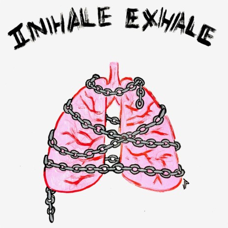 INHALE EXHALE | Boomplay Music