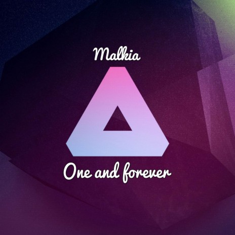 One and forever