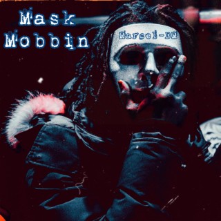 Mask Mobbin