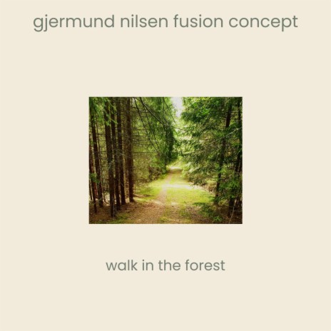 Walk in the forest | Boomplay Music