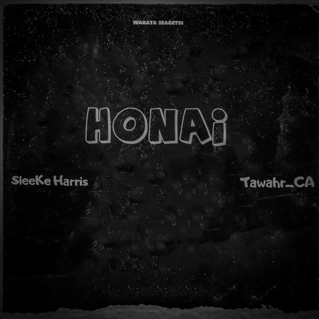 Honai ft. Tawahr CA | Boomplay Music