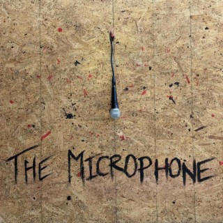The Microphone lyrics | Boomplay Music