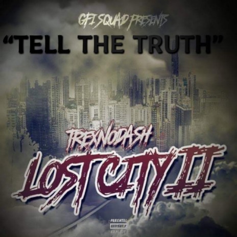 TELL THE TRUTH | Boomplay Music