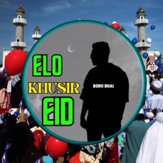 Elo Khusir Eid (Extended Version)