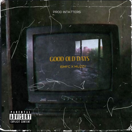 Good Old Days ft. Muzzy | Boomplay Music